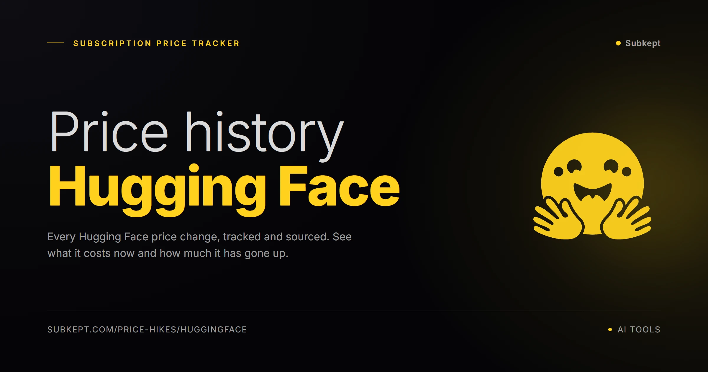 Hugging Face Price Hikes & Price History (2026)