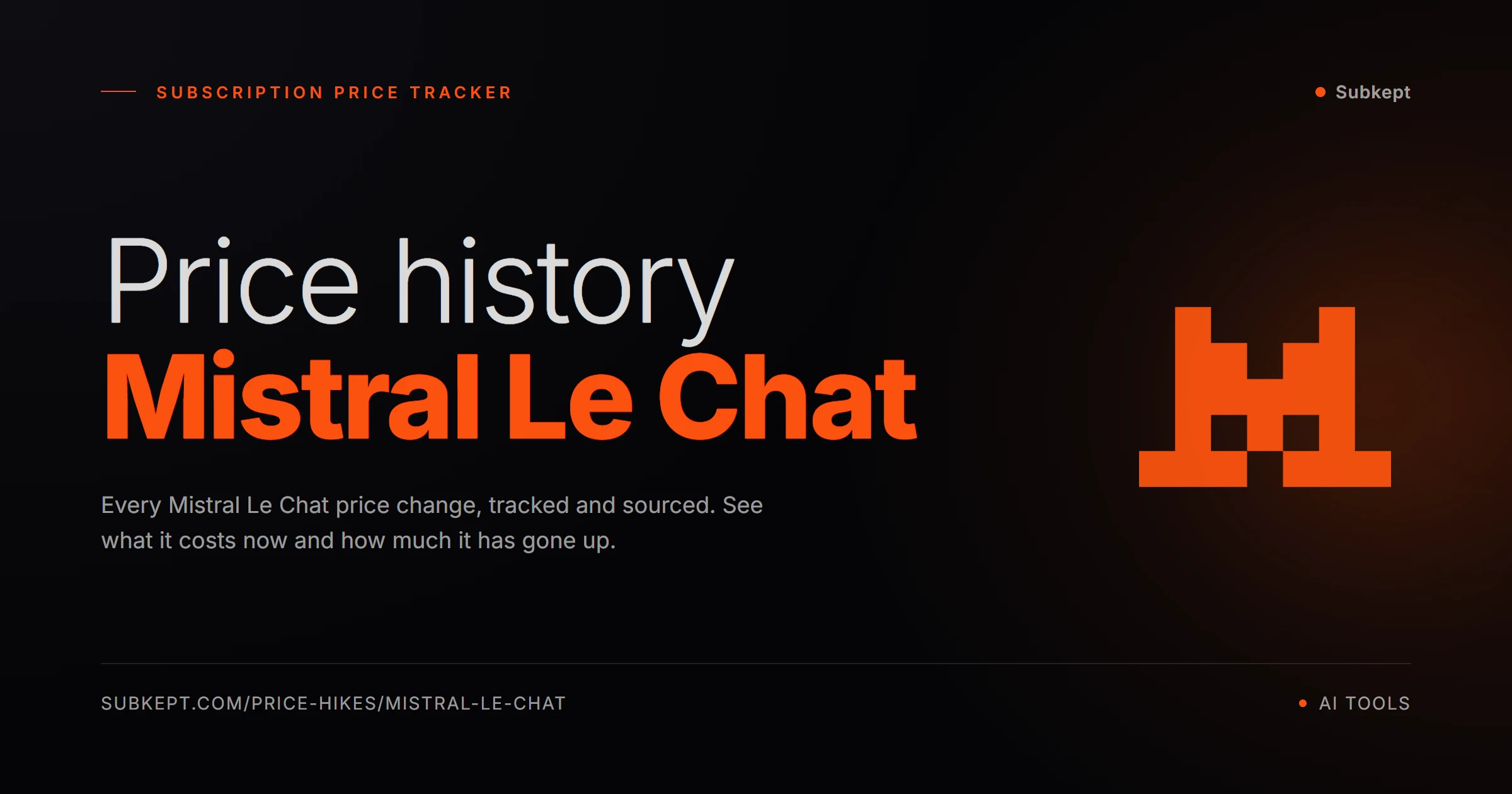 Mistral Le Chat Price Hikes & Price History (2026)